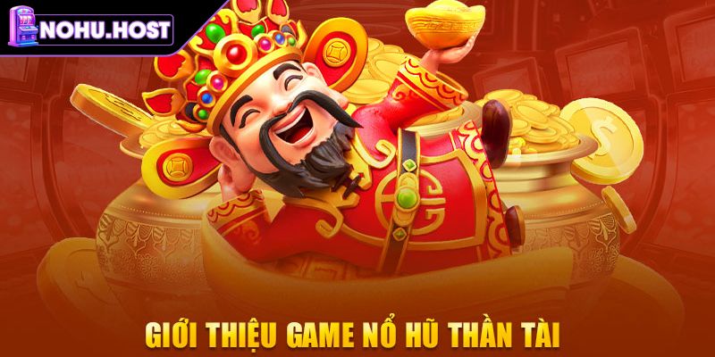 Nổ Hũ Thần Tài - Gõ Cửa Thần May Mắn Rước Lộc Đầy Túi  2 Quy tắc chơi cụ thể